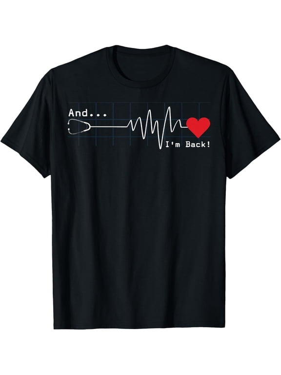 And I'm Back EKG Heartbeat For Cardiologist Heart Survivor T-Shirt