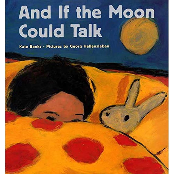 Pre-Owned And If the Moon Could Talk (Paperback) 0374435588 9780374435585