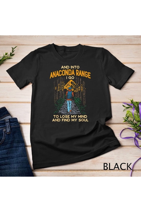 And Into Anaconda Range I Go Hiking Montana Hiker Camping Graphic Tee,for men and women up to 5XL