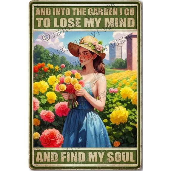 And Into The Garden I Go To Lose My Mind and Find My Soul Vintage Tin Sign for Bedroom, Decorative Tins for Home Office, Rose Wall Decor, Tin Garden Sign, Gift for Gardeners 5.5x8 Inches