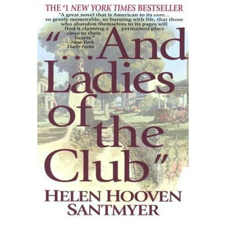 Pre-Owned And Ladies of the Club (Paperback) by Helen Hooven Santmyer