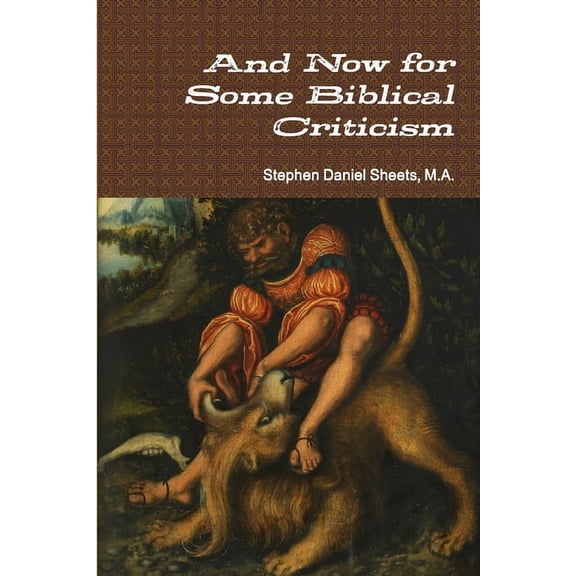 And Now for Some Biblical Criticism, (Paperback)