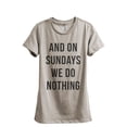 thumbnail image 1 of And On Sundays We Do Nothing Women's Fashion Relaxed T-Shirt Tee Heather Tan X-Large, 1 of 3