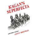 thumbnail image 1 of Pre-Owned Kagan's Superfecta: And Other Stories (Paperback) 0789206862 9780789206862, 1 of 1
