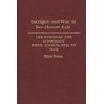 thumbnail image 1 of And Political Science; 15 Intrigue and War in Southwest Asia: The Struggle for Supremacy from Central Asia to Iraq, (Hardcover), 1 of 1