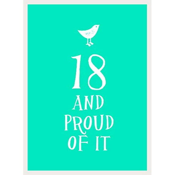 And Proud of It: 18 and Proud of It (Hardcover)