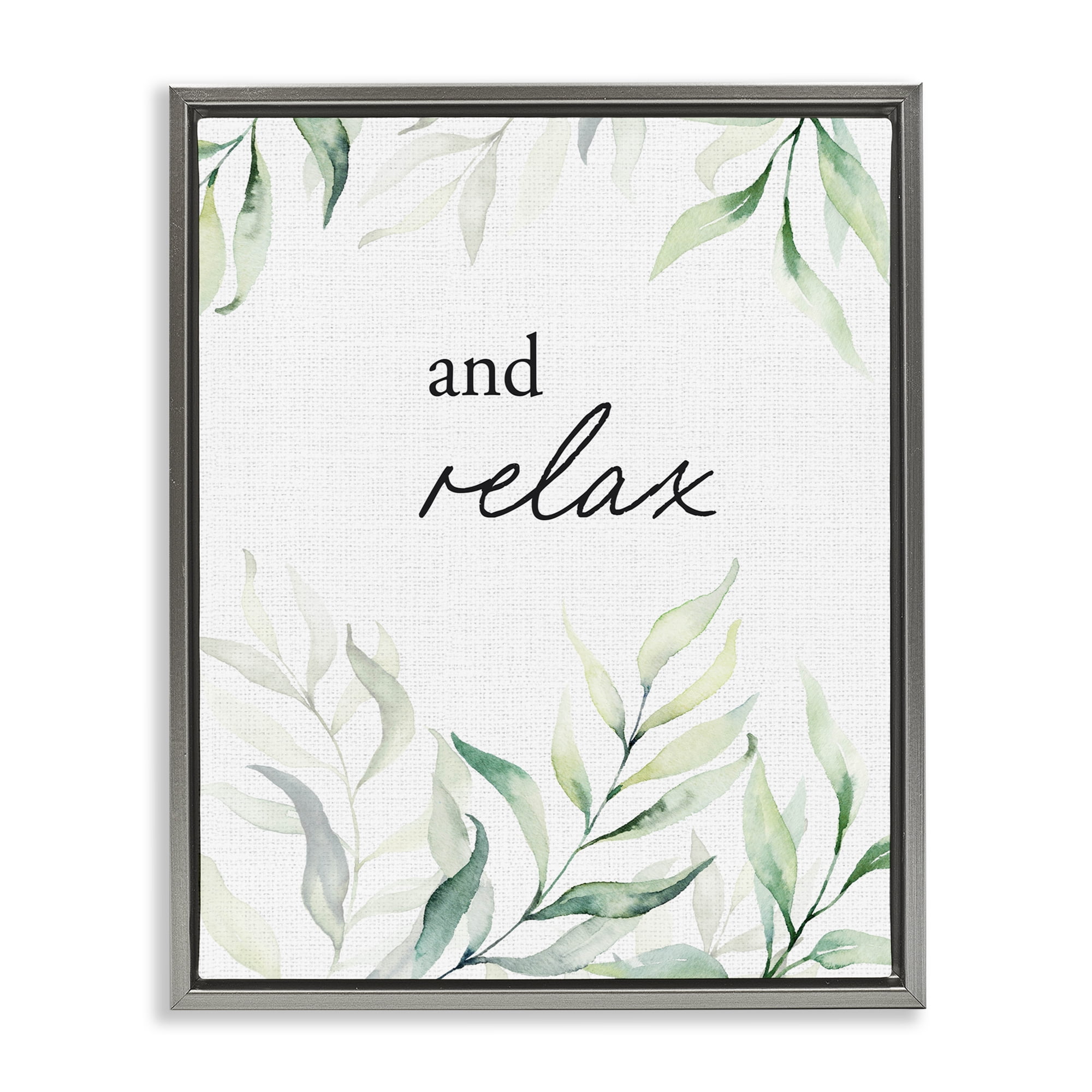 And Relax Soothing Greenery Gray Framed Floater Canvas Wall Art, design by Lettered and Lined
