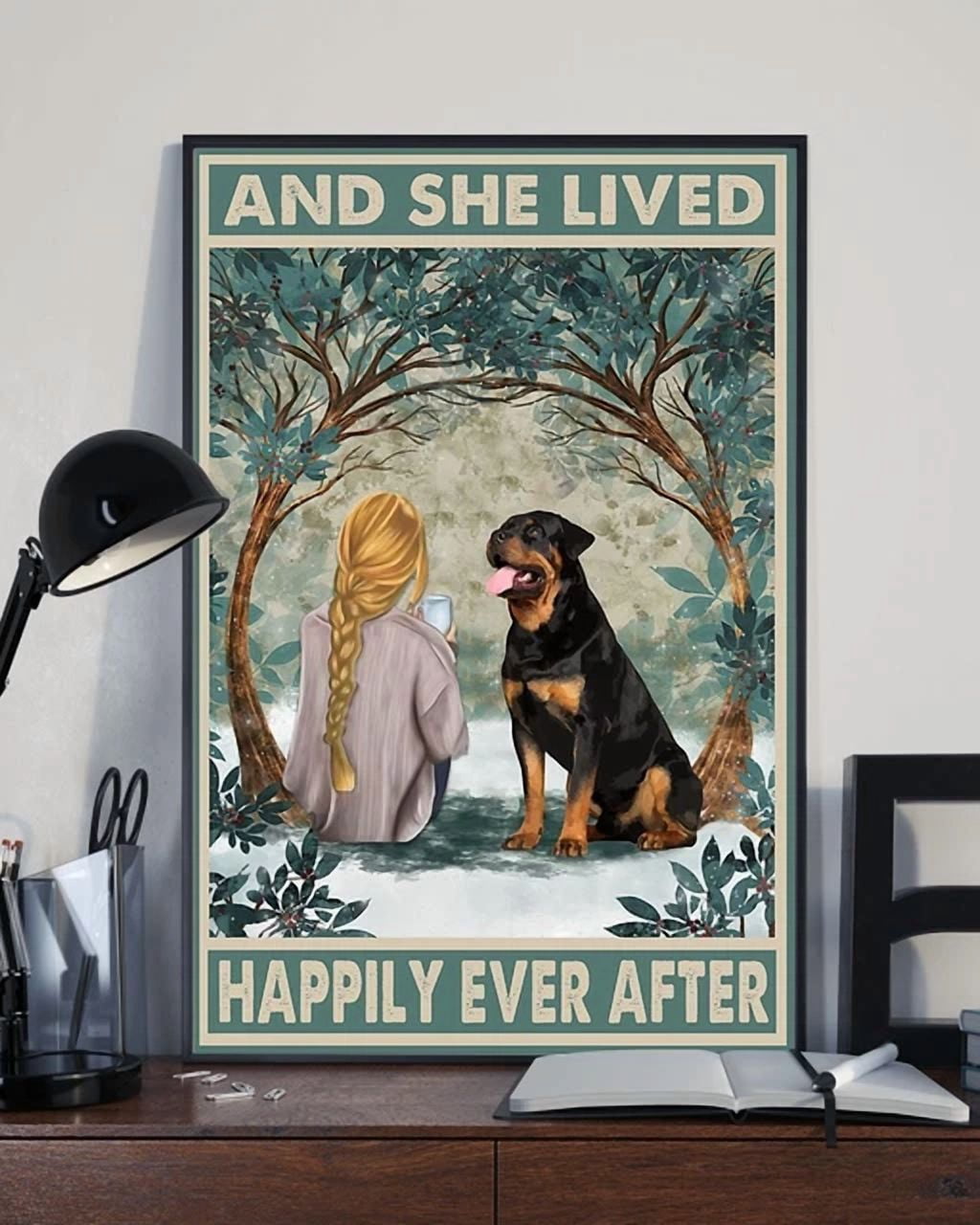And She Lived Happily Ever After Rottweiler Dog Blondie Girl Poster ...