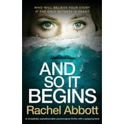 And So It Begins A completely unputdownable psychological thriller with a gripping twist, Paperback