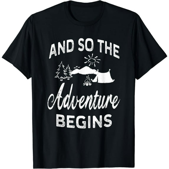 And So The Adventure Begins Travel Camping T-shirt