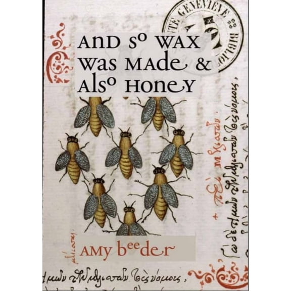 And So Wax Was Made & Also Honey (Paperback)