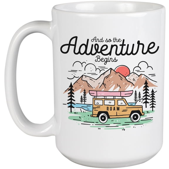 And So the Adventure Begins, Travel, Vacation or Nature Trip Art Themed Merch Gift, White 15oz Ceramic Mug