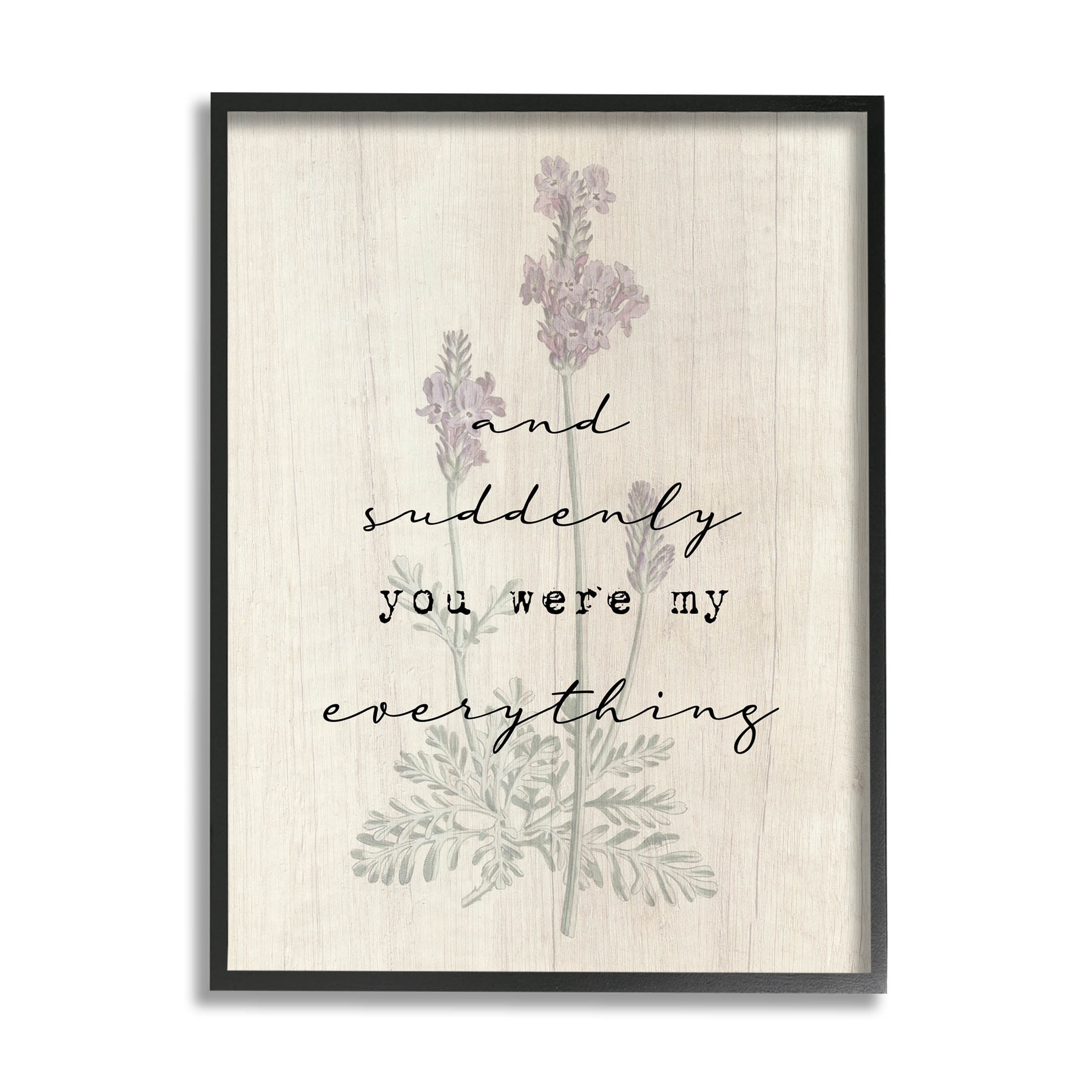 And Suddenly You Were My Everything Phrase Inspirational Graphic Art Black Framed Art Print Wall Art