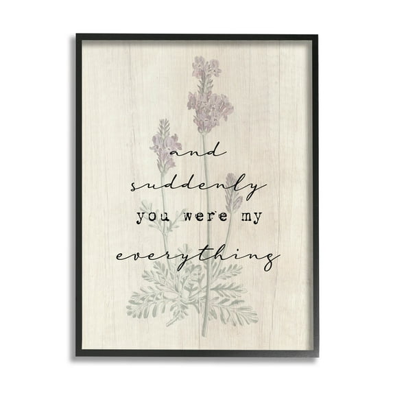 And Suddenly You Were My Everything Phrase Inspirational Graphic Art Black Framed Art Print Wall Art