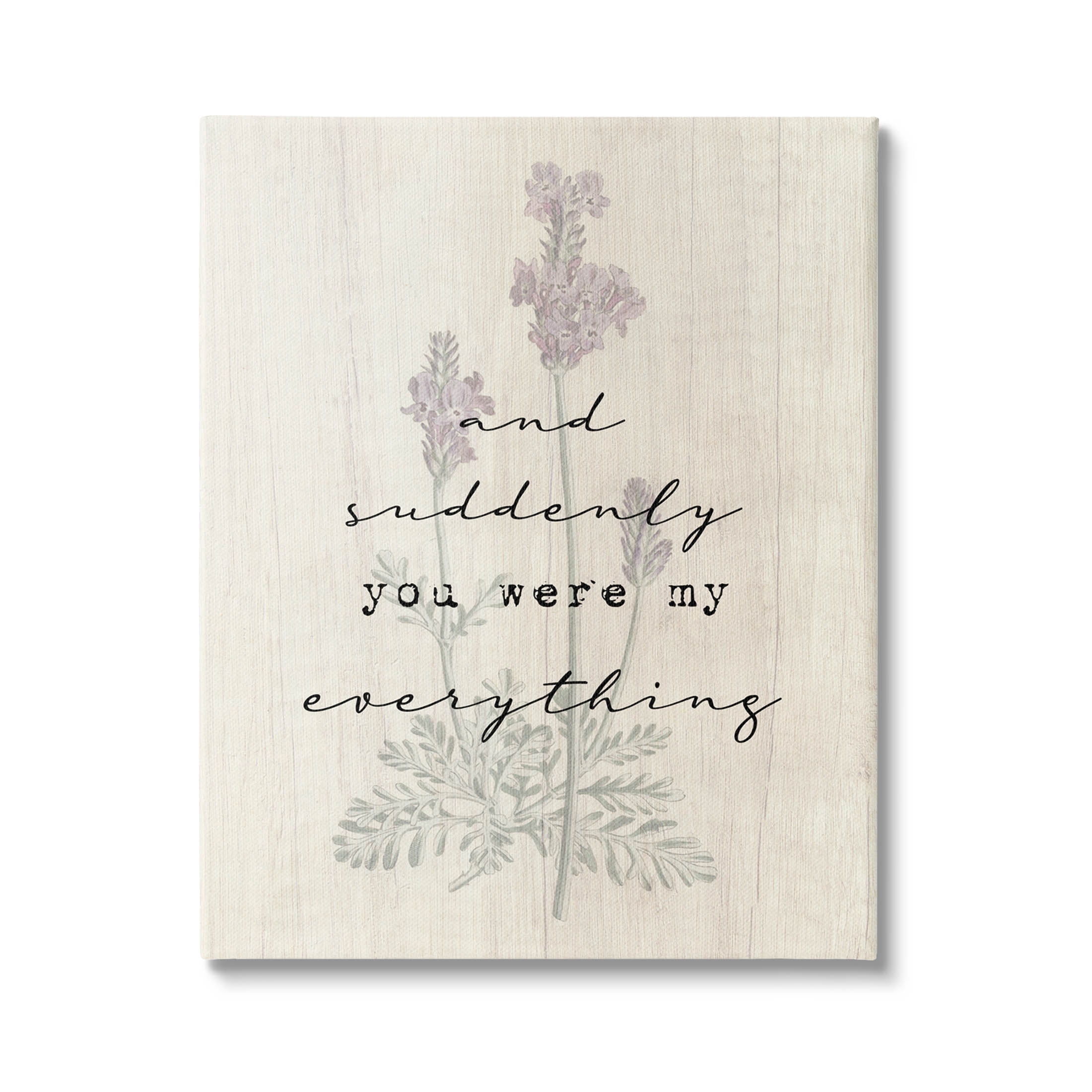 And Suddenly You Were My Everything Phrase Inspirational Graphic Art Gallery Wrapped Canvas Print Wall Art
