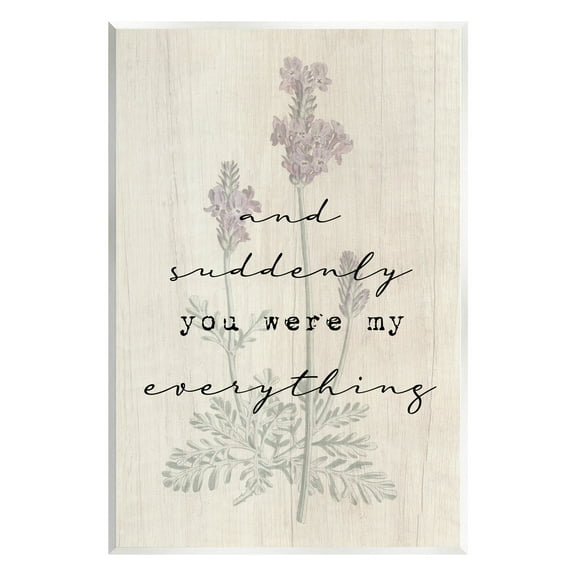 And Suddenly You Were My Everything Phrase Inspirational Graphic Art Unframed Art Print Wall Art