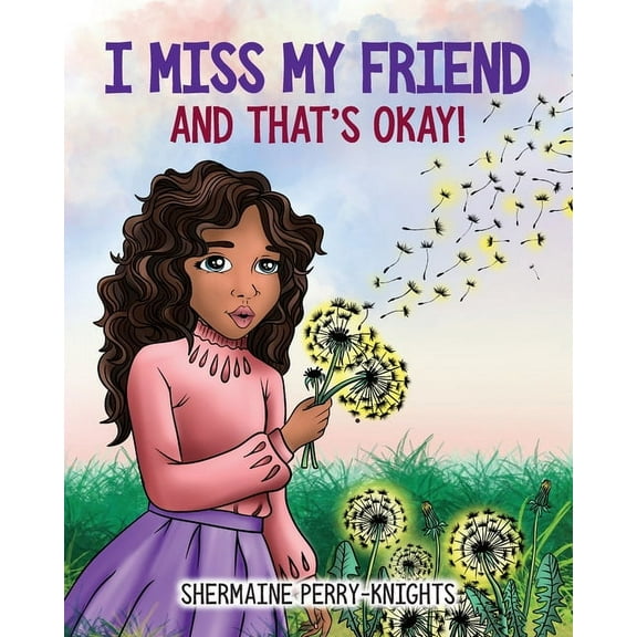 And That's Okay I Miss My Friend And That's Okay, Book 2, (Paperback)