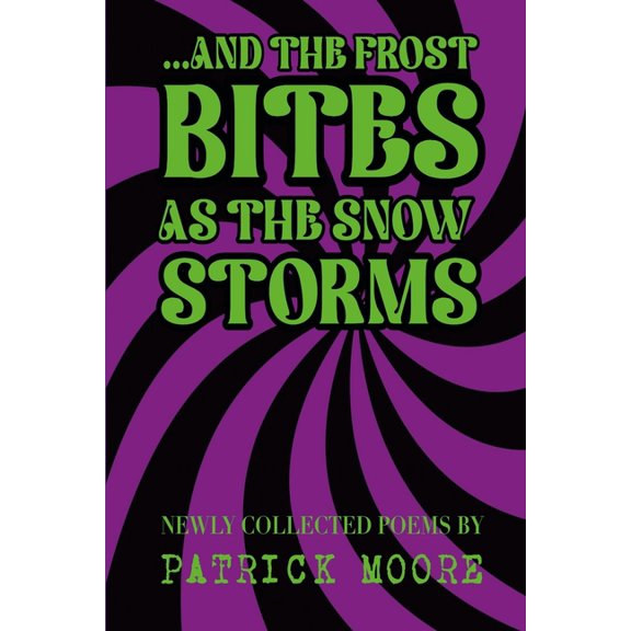 ...And The Frost Bites As The Snow Storms, (Paperback)