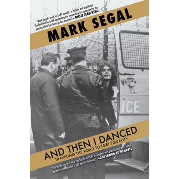 Pre-Owned And Then I Danced: Traveling the Road to LGBT Equality (Paperback) 1617753998 9781617753992