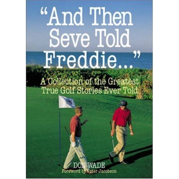 Pre-Owned And Then Seve Told Freddie . . . (Paperback) 0809228718 9780809228713