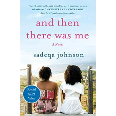 Pre-Owned And Then There Was Me: A Novel of Friendship, Secrets and Lies (Paperback) 1250802865 9781250802866