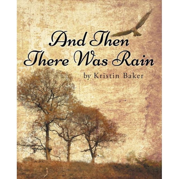 And Then There Was Rain, (Paperback)