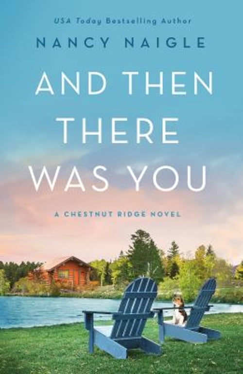 Pre-Owned And Then There Was You Chestnut Ridge, 1 Paperback Nancy Naigle