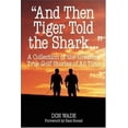 thumbnail image 1 of Pre-Owned And Then Tiger Told the Shark (Paperback) 0809299232 9780809299232, 1 of 1