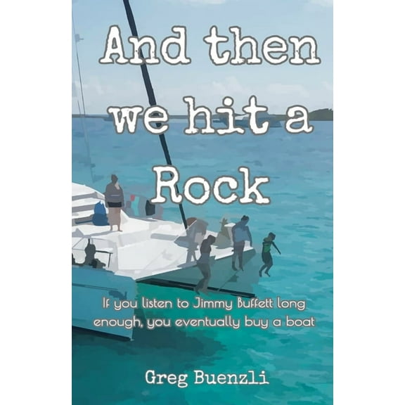 And Then We Hit A Rock, (Paperback)