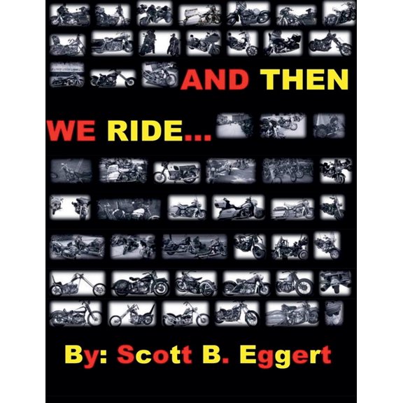 And Then We Ride..., (Paperback)