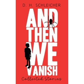 And Then We Vanish: Collected Stories, (Paperback)