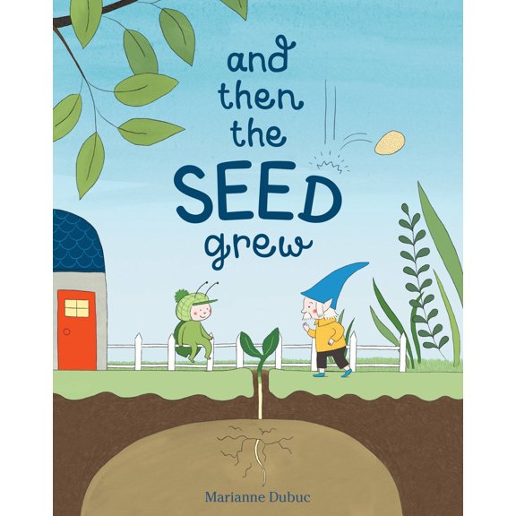 And Then the Seed Grew (Hardcover)