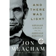 thumbnail image 1 of Pre-Owned And There Was Light: Abraham Lincoln and the American Struggle (Paperback) 0593632095 9780593632093, 1 of 2