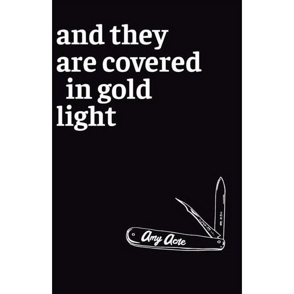 And They Are Covered in Gold Light, (Paperback)