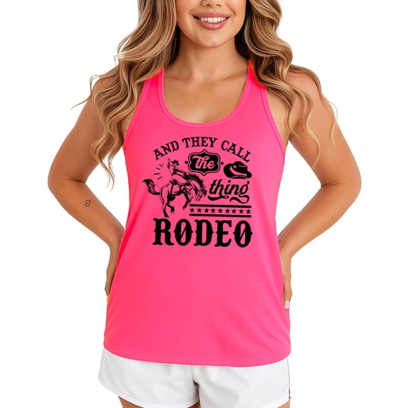 And They Call The Thing Rodeo Western Tank Top for Women & Teens Cute Country Top Neon Pink Tank Top Small