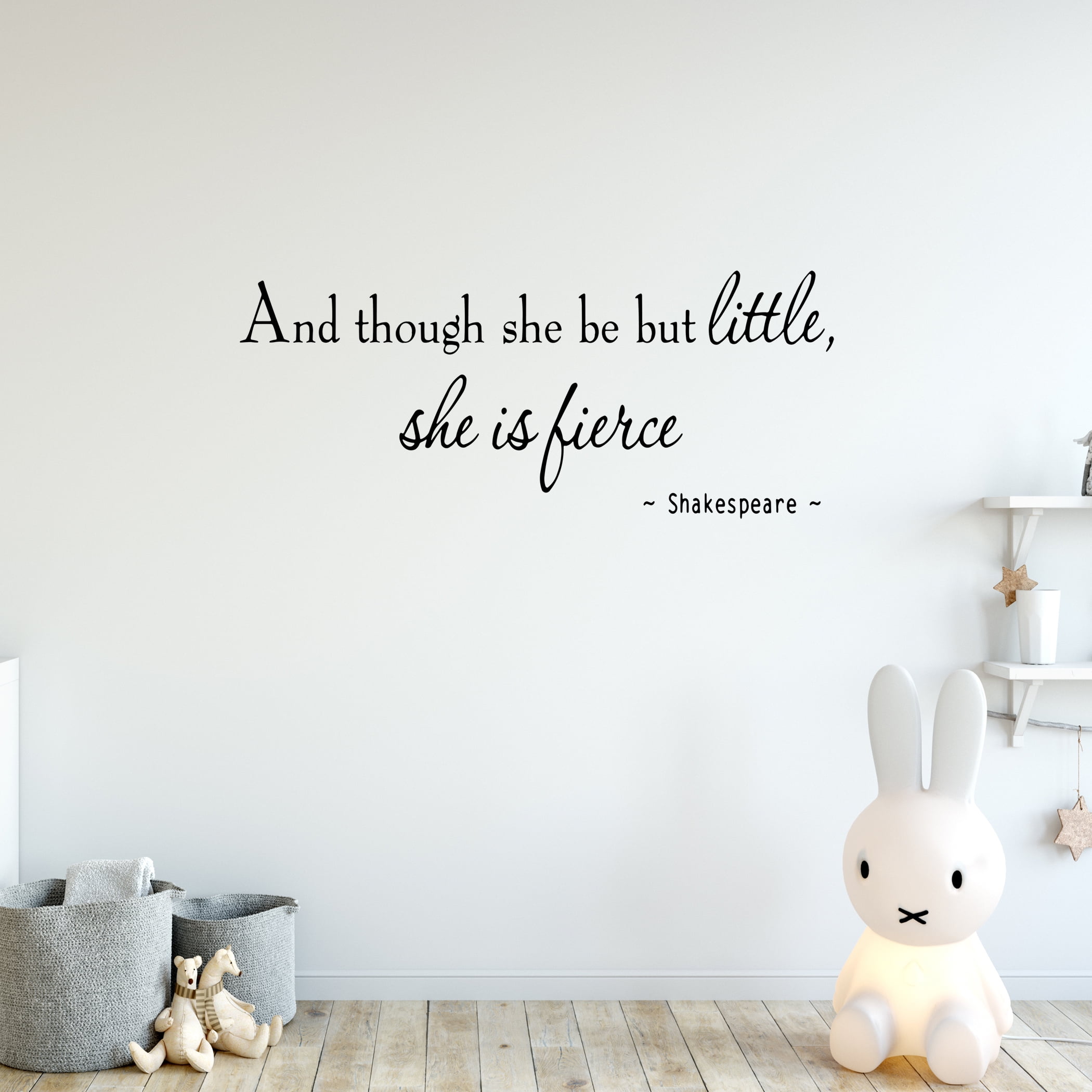 And Though She Be But Little She Is Fierce Nursery Vinyl Wall Decals Motivational Girls Room Decor William Shakespeare -VWAQ (9x22 Black)