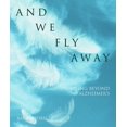 thumbnail image 1 of And We Fly Away (Paperback), 1 of 2