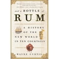 thumbnail image 1 of And a Bottle of Rum : A History of the New World in Ten Cocktails, 1 of 1
