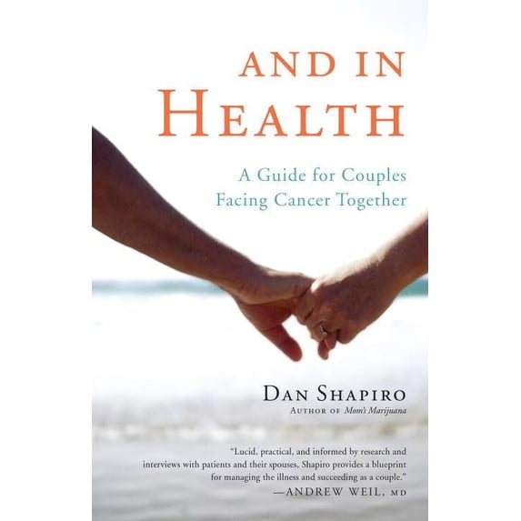 And in Health : A Guide for Couples Facing Cancer Together (Paperback)
