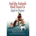 thumbnail image 1 of And the Animals Shall Teach Us; Angels in Disguise (Paperback), 1 of 1