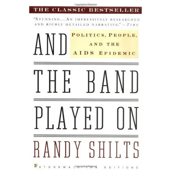 Pre-Owned And the Band Played On: Politics, People, and the AIDS Epidemic (Paperback) 0312241356 9780312241353