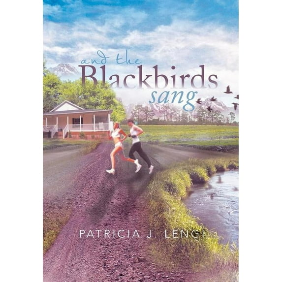 And the Blackbirds Sang