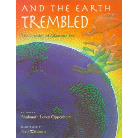 Pre-Owned And the Earth Trembled: The Creation of Adam and Eve Paperback