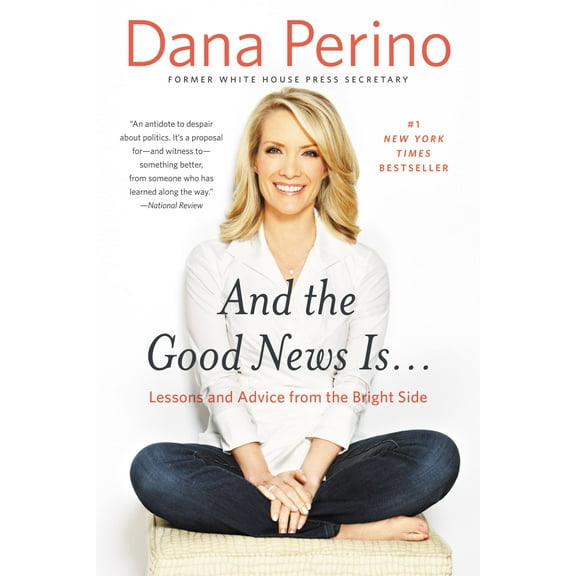 And the Good News Is... : Lessons and Advice from the Bright Side (Paperback)