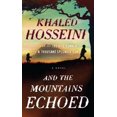 thumbnail image 1 of Pre-Owned And the Mountains Echoed (Paperback) 1594137498 9781594137495, 1 of 1