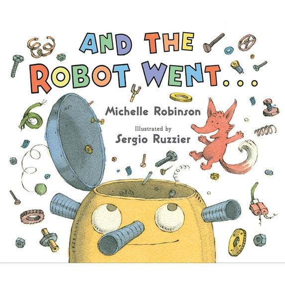 And the Robot Went . . ., (Hardcover)