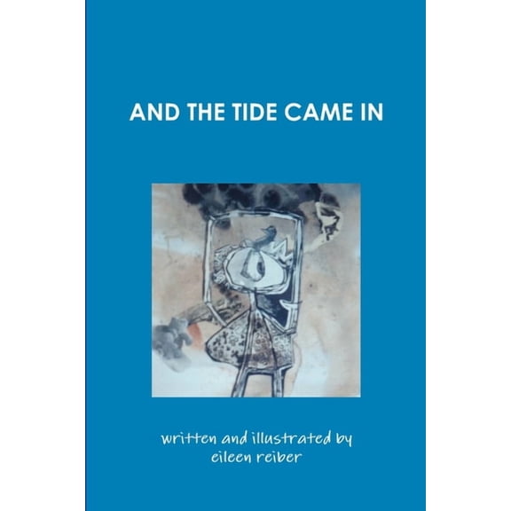 And the Tide Came in, (Paperback)