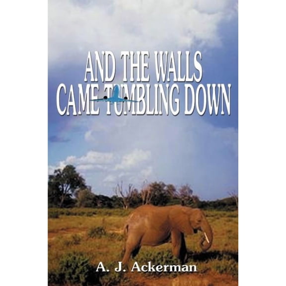 And the Walls Came Tumbling Down, (Paperback)