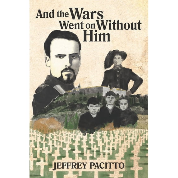 And the Wars Went on Without Him (Paperback)