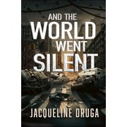 And the World Went Silent, Paperback